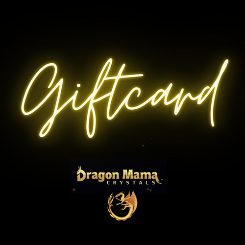 Dragon Mama Giftcard - Dragon Mama Crystals 